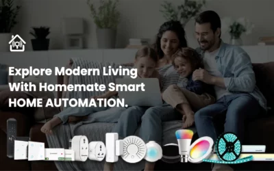 Explore Modern Living With HomeMate Smart Home Automation